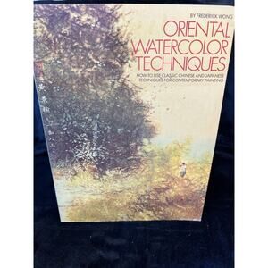 Oriental Watercolor Techniques By Frederick Wong Softcover 1983 First Printing